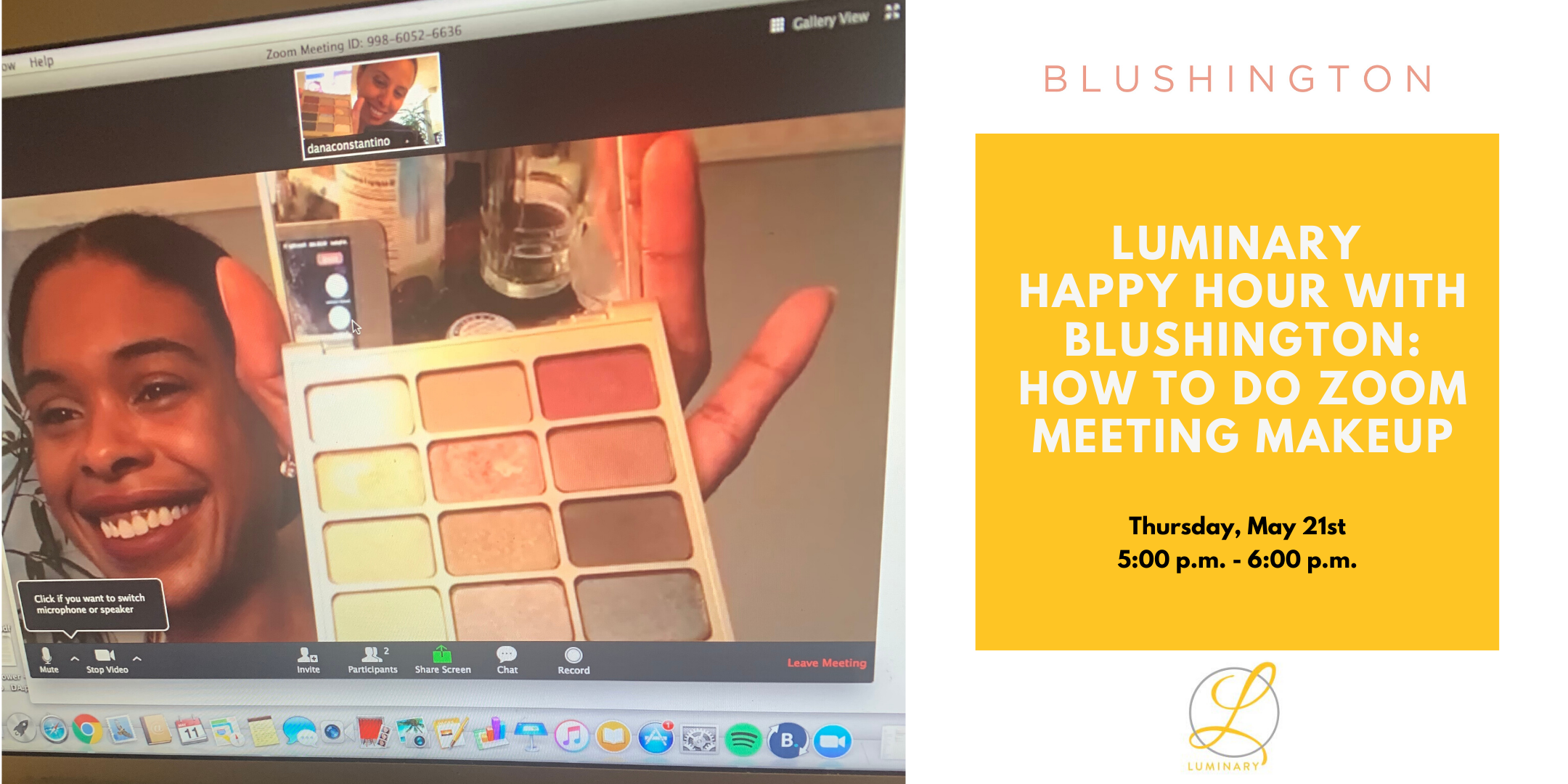 Luminary Happy Hour with Blushington: How to do Zoom Meeting Makeup